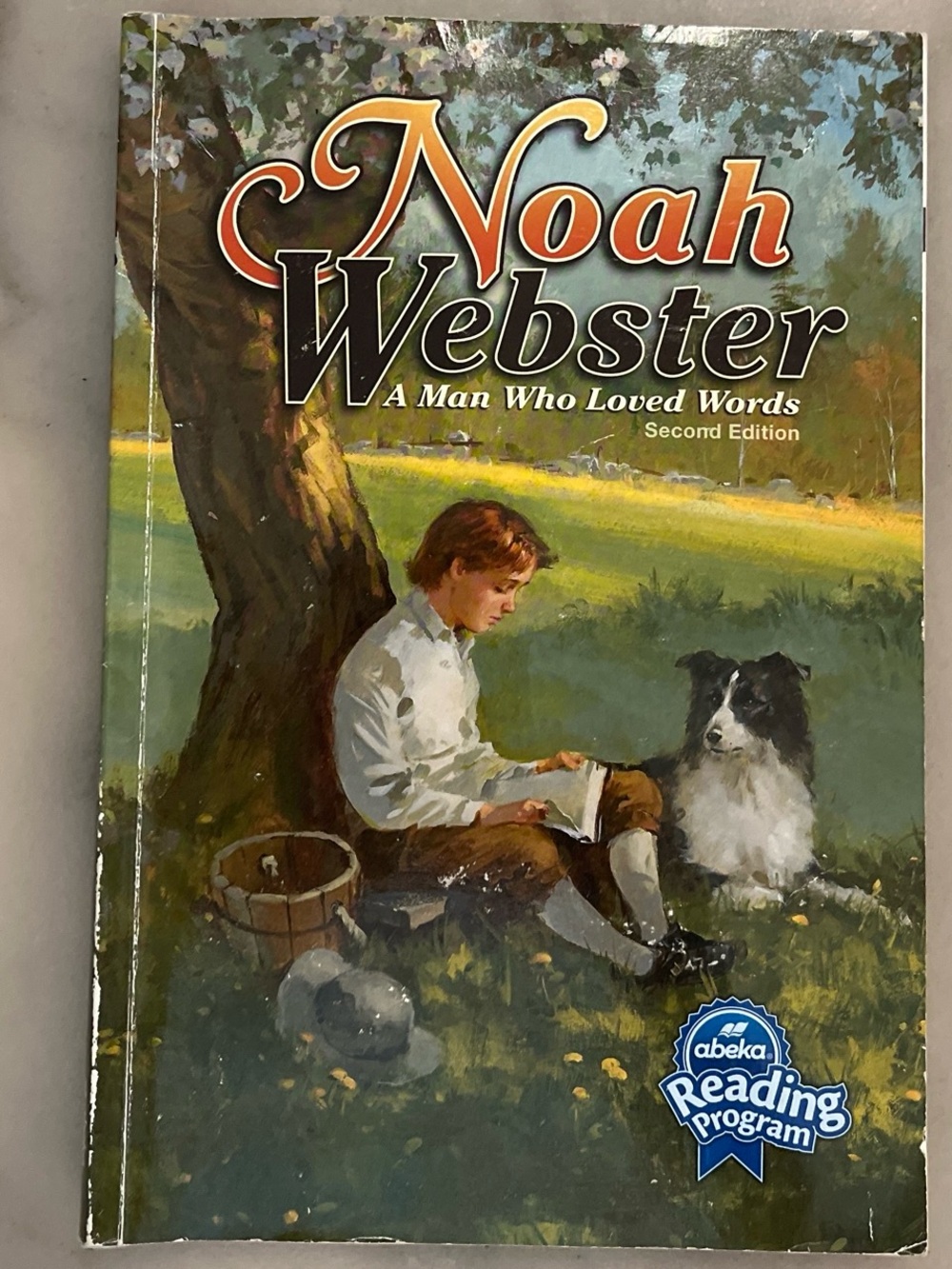 Noah Webster Abeka Reading Book — A Man Who Loved Words